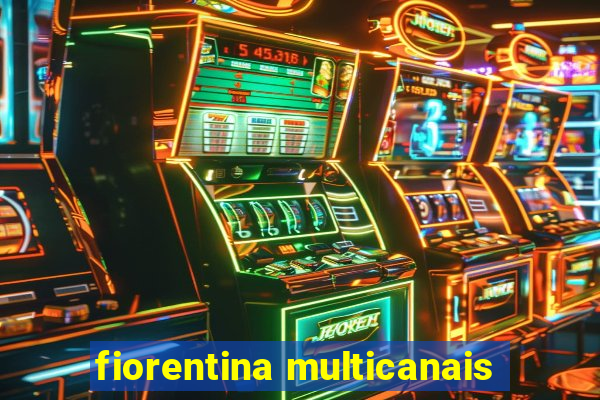 fiorentina multicanais